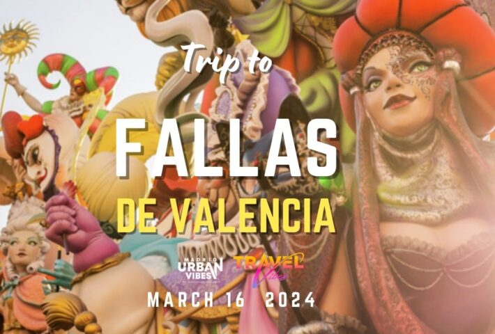 Excursión Fallas de Valencia 2024 🔥🌸