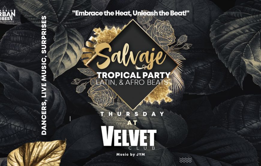 Salvaje Party @Velvet Club FREE OPEN BAR